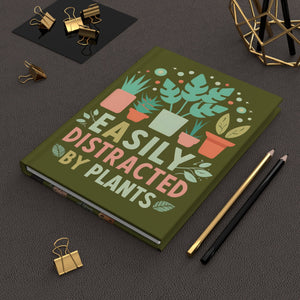 Easily Distracted by Plants Hardcover Journal - Botanical Notebook, 150 Lined Pages, Garden Lover's Diary, Plant Mom Gift - FNKY ROOSTER DESIGNS