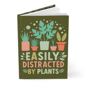 Easily Distracted by Plants Hardcover Journal - Botanical Notebook, 150 Lined Pages, Garden Lover's Diary, Plant Mom Gift - FNKY ROOSTER DESIGNS